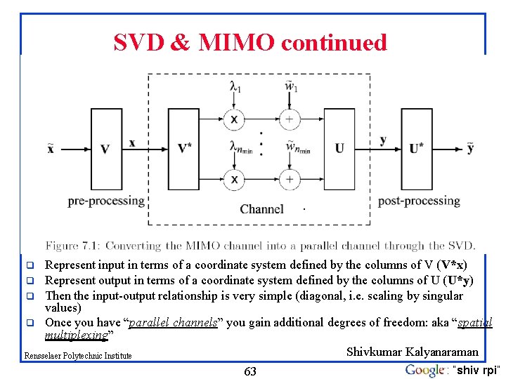 SVD & MIMO continued Represent input in terms of a coordinate system defined by