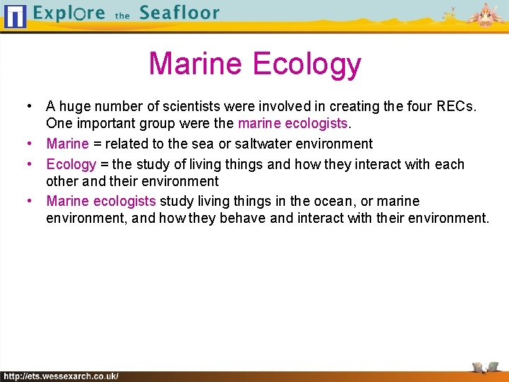 Marine Ecology • A huge number of scientists were involved in creating the four