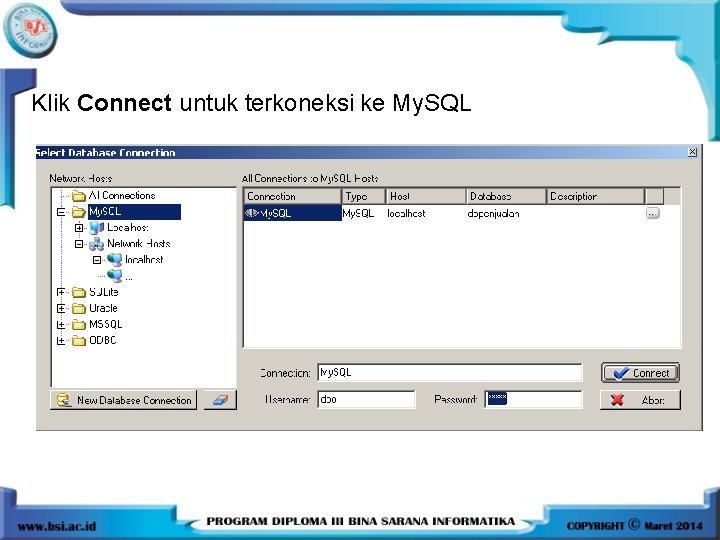 Klik Connect untuk terkoneksi ke My. SQL 