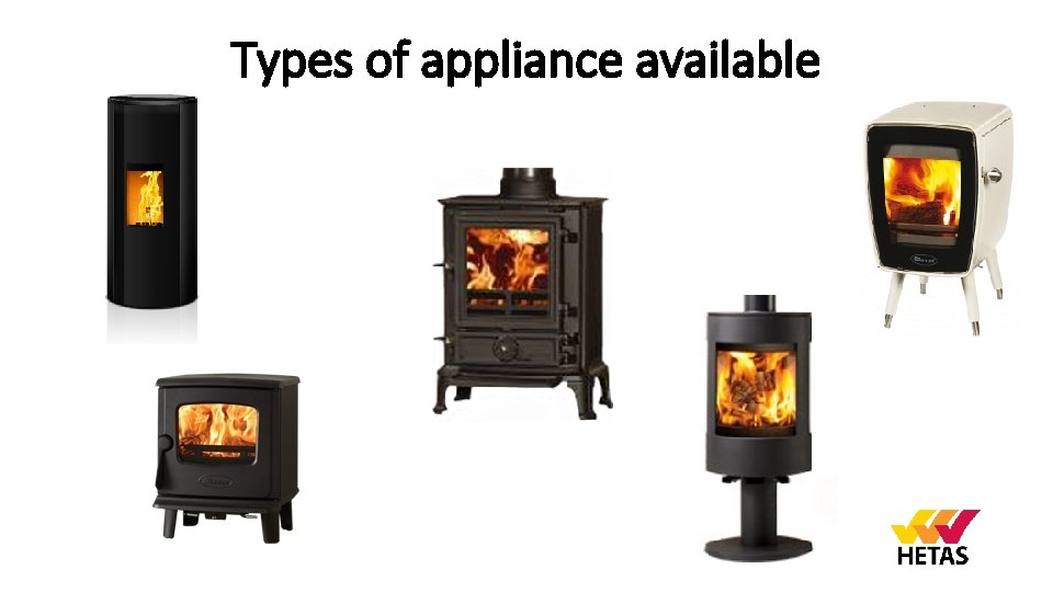 Types of appliance available 