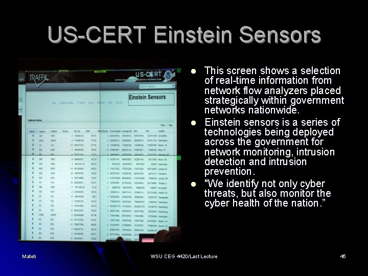 US-CERT Einstein Sensors l l l Mateti This screen shows a selection of real-time