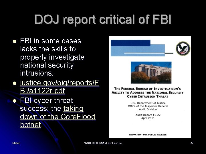 DOJ report critical of FBI l l l FBI in some cases lacks the