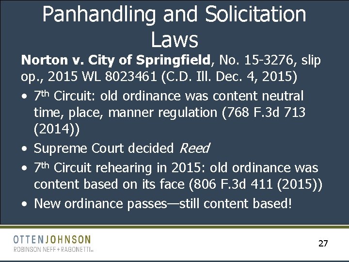 Panhandling and Solicitation Laws Norton v. City of Springfield, No. 15 -3276, slip op.