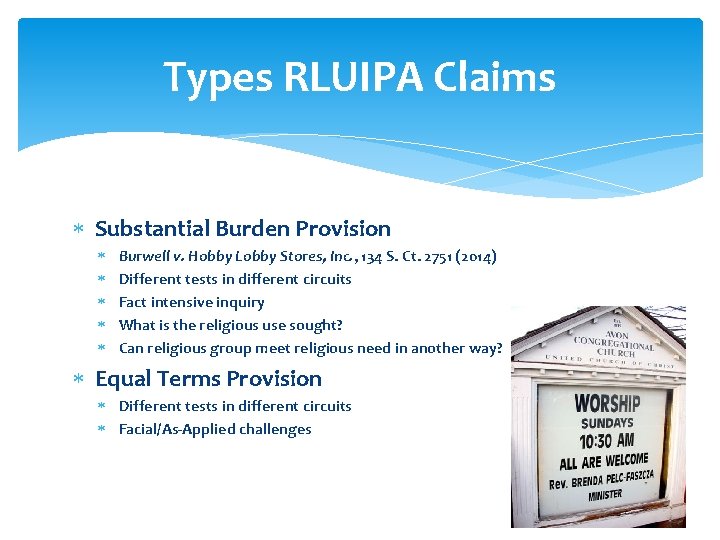 Types RLUIPA Claims Substantial Burden Provision Burwell v. Hobby Lobby Stores, Inc. , 134