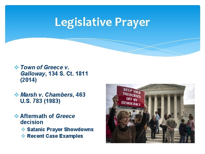 Legislative Prayer v Town of Greece v. Galloway, 134 S. Ct. 1811 (2014) v