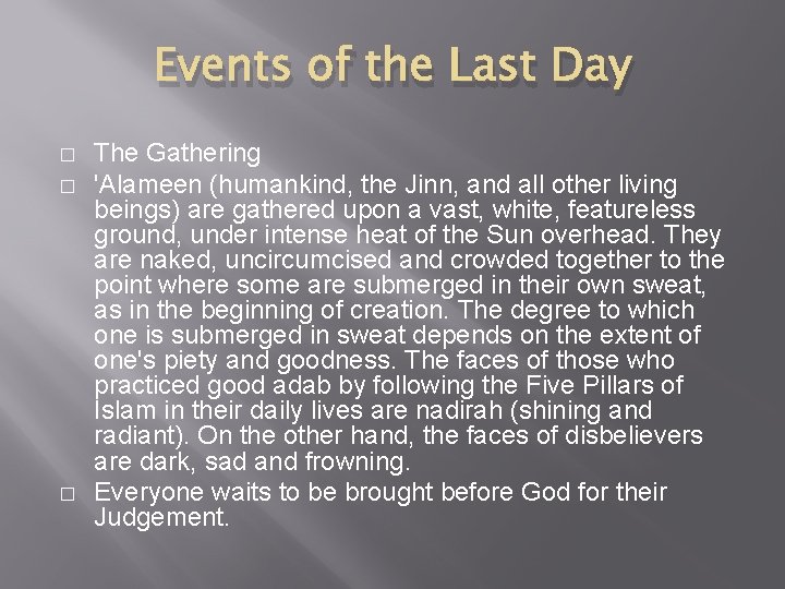 Events of the Last Day � � � The Gathering 'Alameen (humankind, the Jinn,