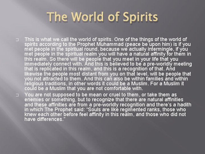 The World of Spirits � � This is what we call the world of