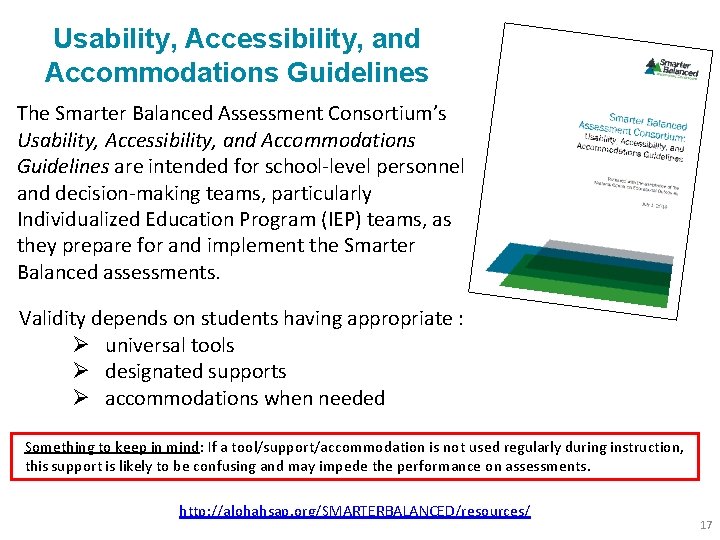 Usability, Accessibility, and Accommodations Guidelines The Smarter Balanced Assessment Consortium’s Usability, Accessibility, and Accommodations