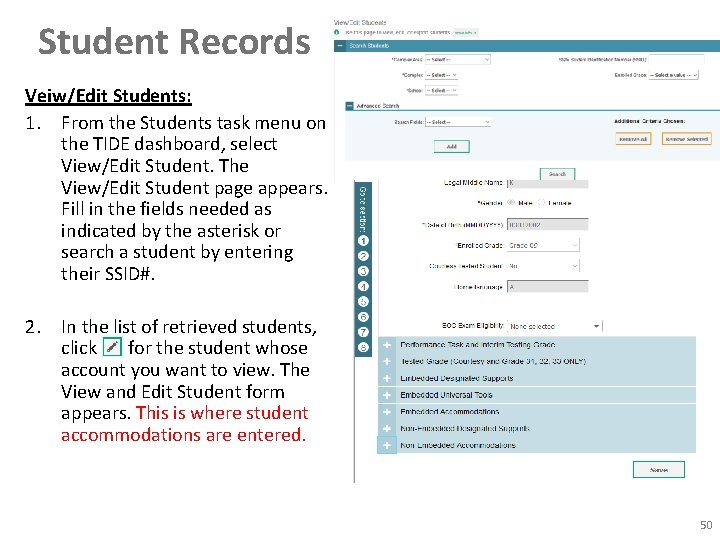 Student Records Veiw/Edit Students: 1. From the Students task menu on the TIDE dashboard,