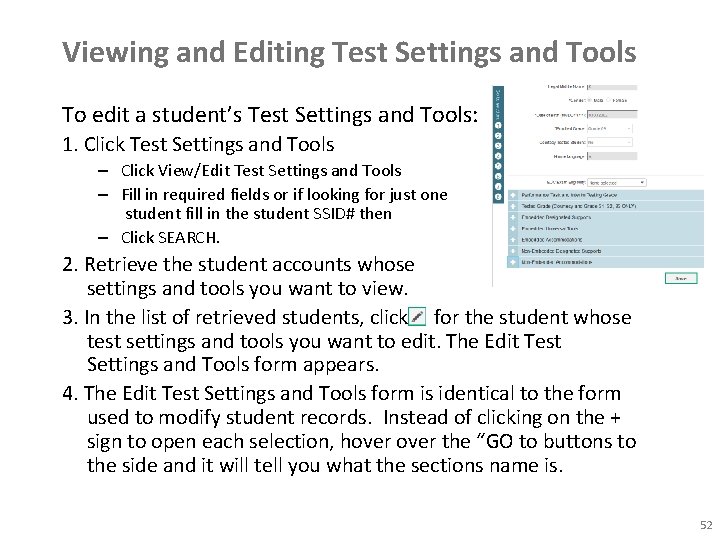 Viewing and Editing Test Settings and Tools To edit a student’s Test Settings and