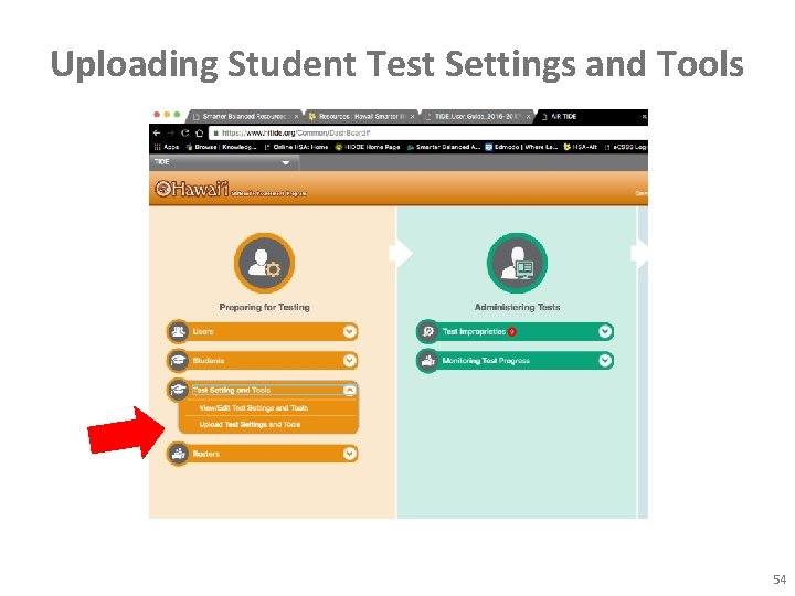 Uploading Student Test Settings and Tools 54 