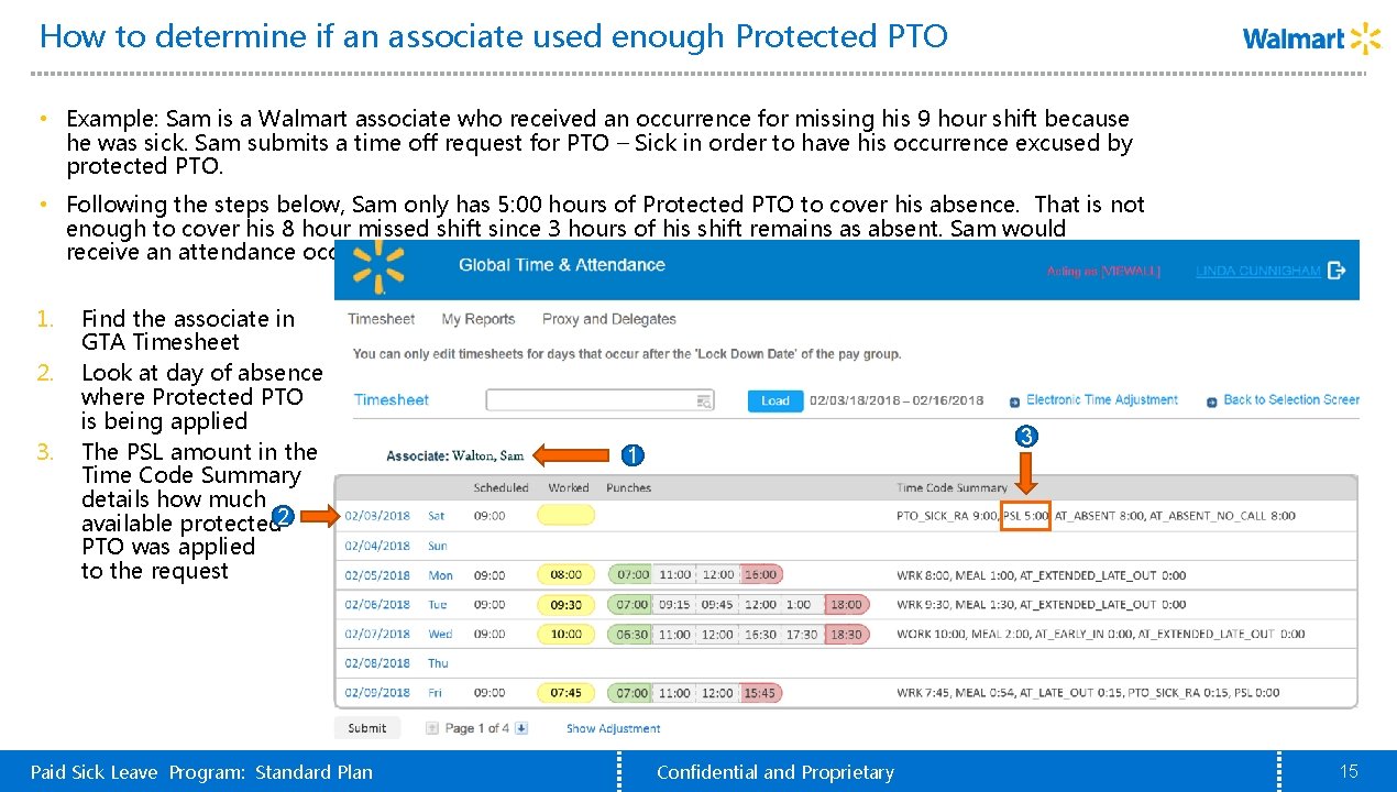 How to determine if an associate used enough Protected PTO • Example: Sam is