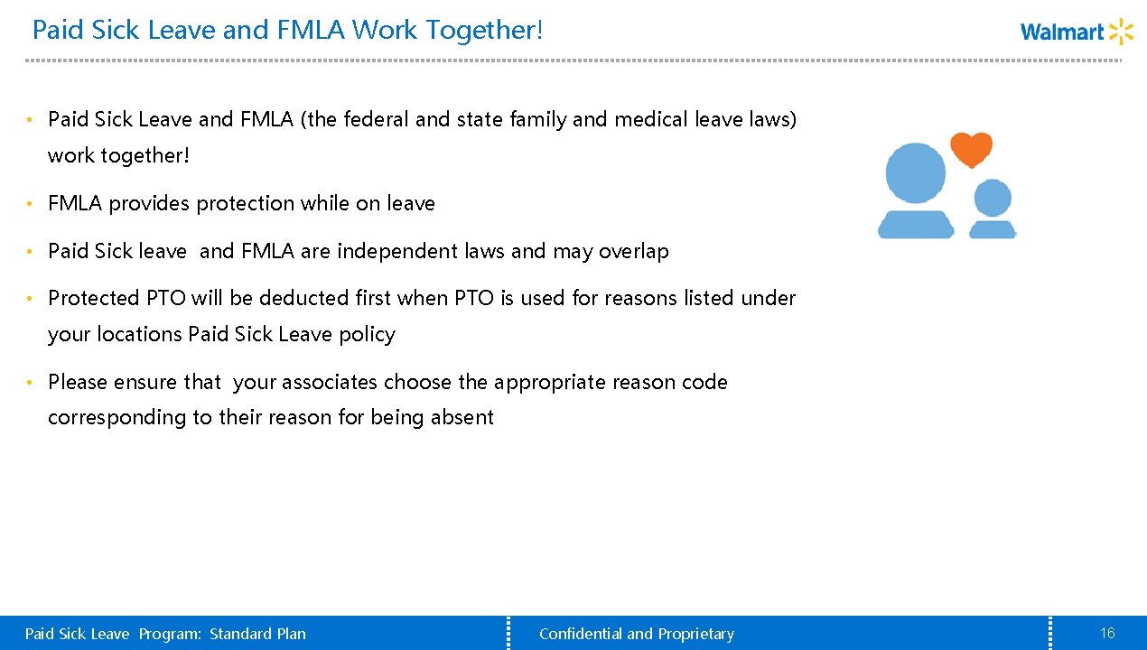 Paid Sick Leave and FMLA Work Together! • Paid Sick Leave and FMLA (the