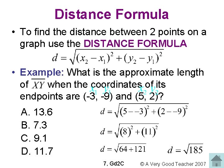 Distance Formula • To find the distance between 2 points on a graph use