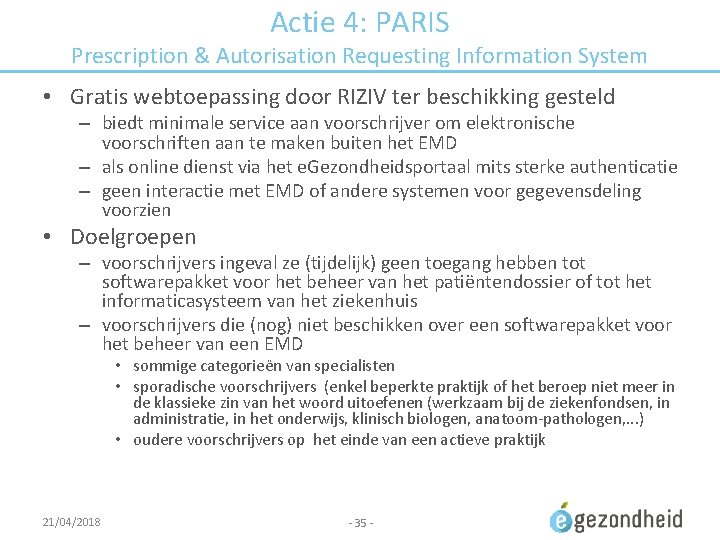 Actie 4: PARIS Prescription & Autorisation Requesting Information System • Gratis webtoepassing door RIZIV