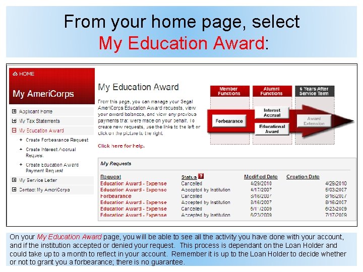 From your home page, select My Education Award: On your My Education Award page,