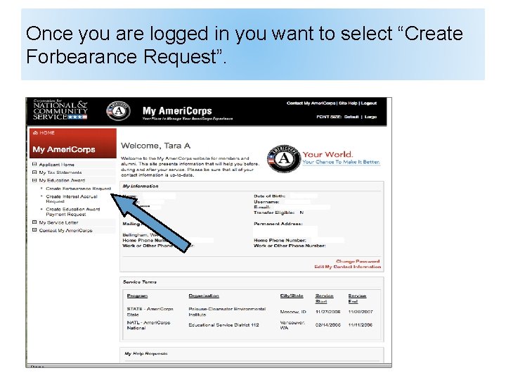 Once you are logged in you want to select “Create Forbearance Request”. 