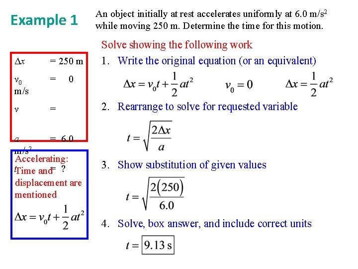 Example 1 Δx = 250 m v 0 m/s = v = An object