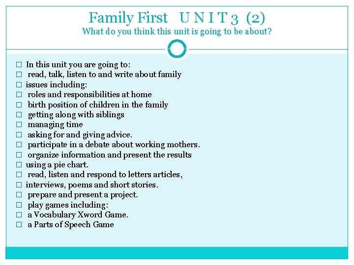 Family First U N I T 3 (2) What do you think this unit