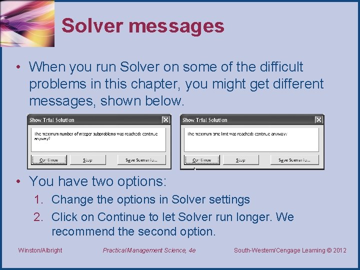 Solver messages • When you run Solver on some of the difficult problems in Solver messages • When you run Solver on some of the difficult problems in