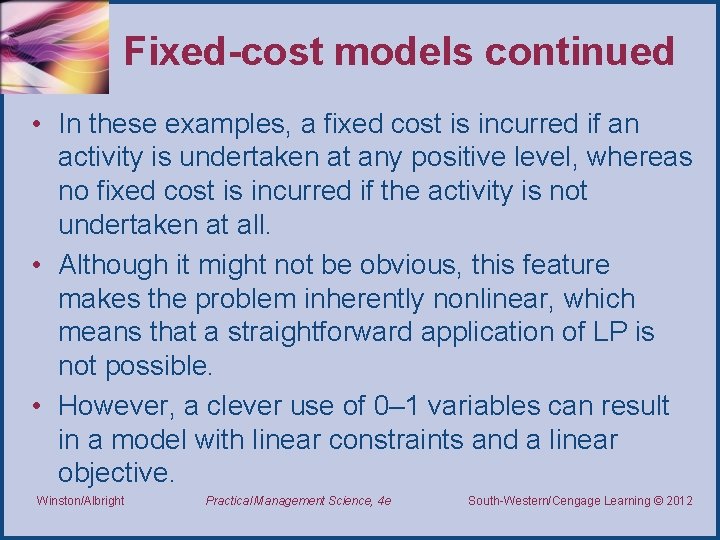 Fixed-cost models continued • In these examples, a fixed cost is incurred if an Fixed-cost models continued • In these examples, a fixed cost is incurred if an