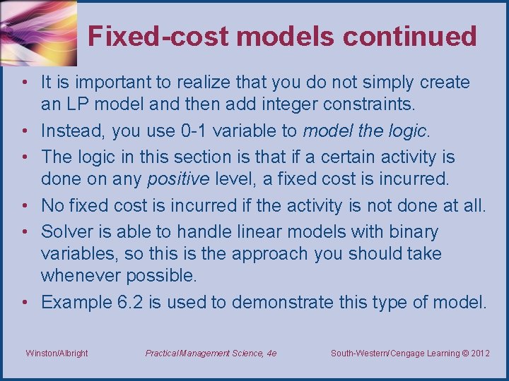 Fixed-cost models continued • It is important to realize that you do not simply Fixed-cost models continued • It is important to realize that you do not simply