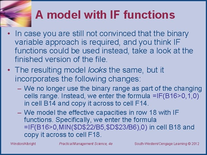 A model with IF functions • In case you are still not convinced that A model with IF functions • In case you are still not convinced that