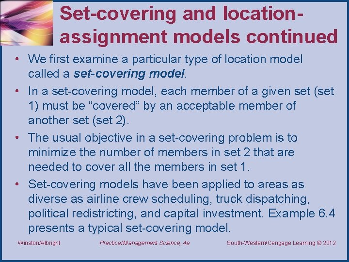 Set-covering and locationassignment models continued • We first examine a particular type of location Set-covering and locationassignment models continued • We first examine a particular type of location