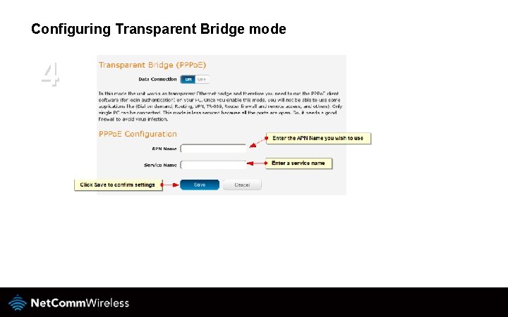 Configuring Transparent Bridge mode 4 