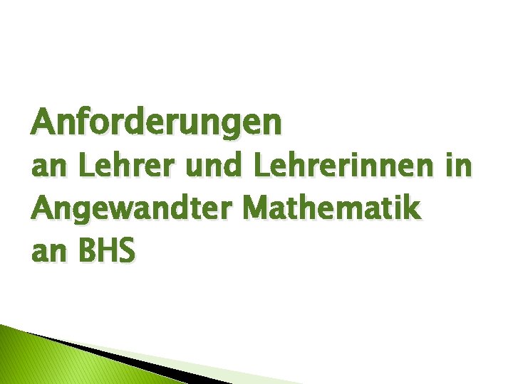 Anforderungen an Lehrer und Lehrerinnen in Angewandter Mathematik an BHS 