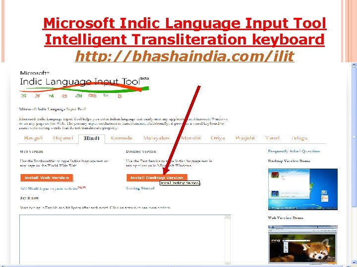 Microsoft Indic Language Input Tool Intelligent Transliteration keyboard http: //bhashaindia. com/ilit 22 22 