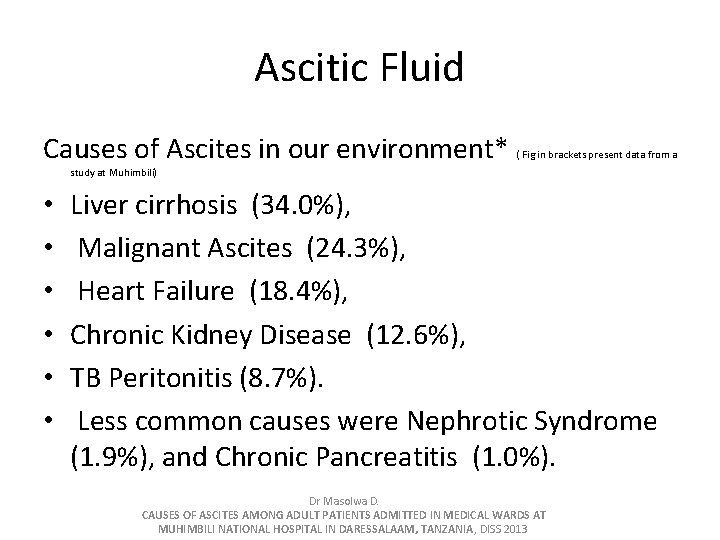 Ascitic Fluid Causes of Ascites in our environment* ( Fig in brackets present data