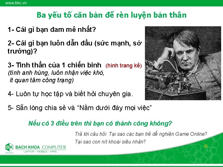 Ba yếu tố căn bản để rèn luyện bản thân 1 - Cái gì