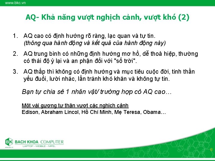 AQ- Khả năng vượt nghịch cảnh, vượt khó (2) 1. AQ cao có định