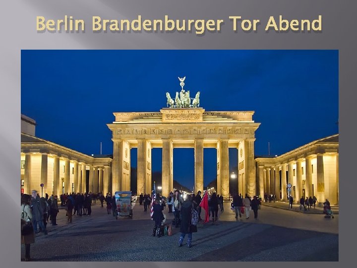 Berlin Brandenburger Tor Abend 