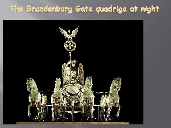 The Brandenburg Gate quadriga at night 