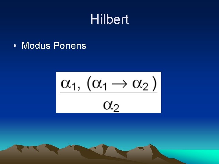 Hilbert • Modus Ponens 