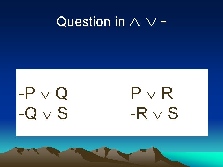 Question in -P Q -Q S - P R -R S 