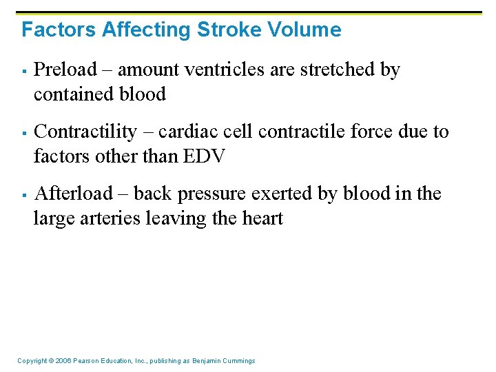 Factors Affecting Stroke Volume § § § Preload – amount ventricles are stretched by