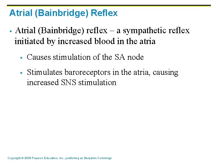 Atrial (Bainbridge) Reflex § Atrial (Bainbridge) reflex – a sympathetic reflex initiated by increased