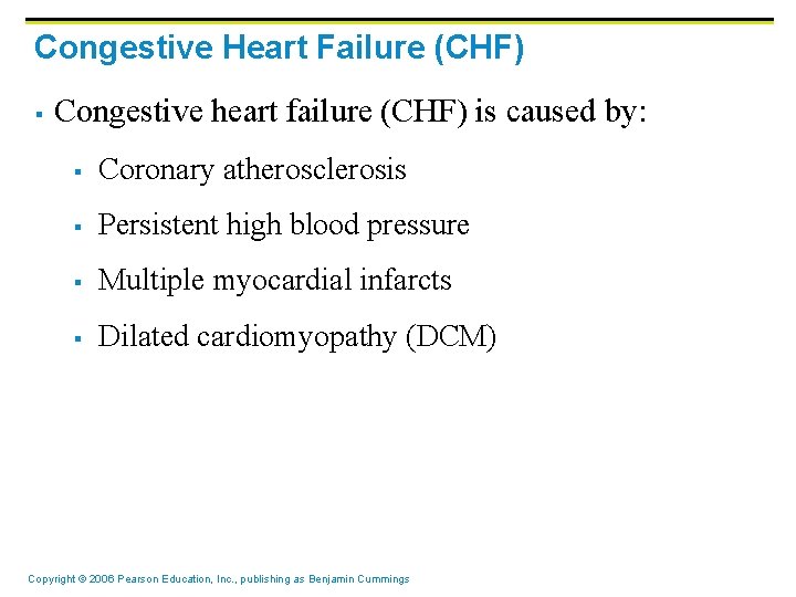 Congestive Heart Failure (CHF) § Congestive heart failure (CHF) is caused by: § Coronary