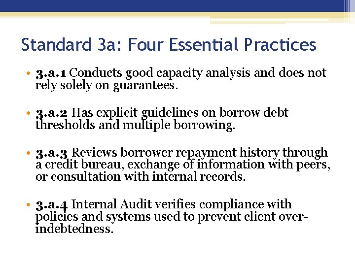 Standard 3 a: Four Essential Practices • 3. a. 1 Conducts good capacity analysis