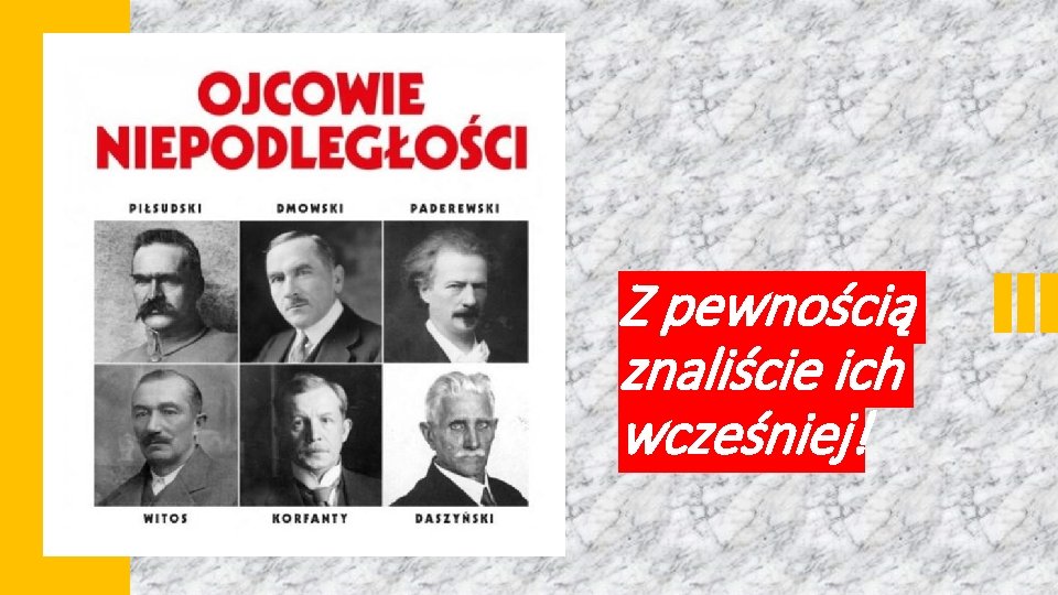 Z pewnością znaliście ich wcześniej! Z pewnością znaliście ich wcześniej!