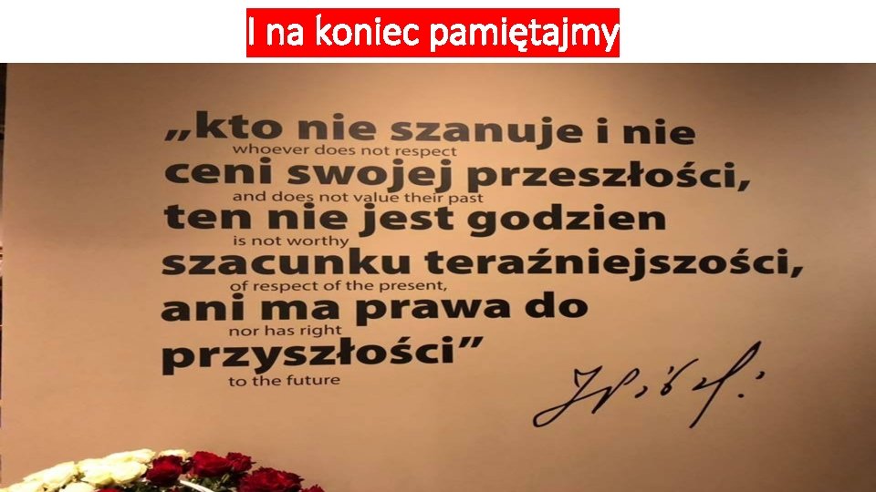 I na koniec pamiętajmy I na koniec pamiętajmy
