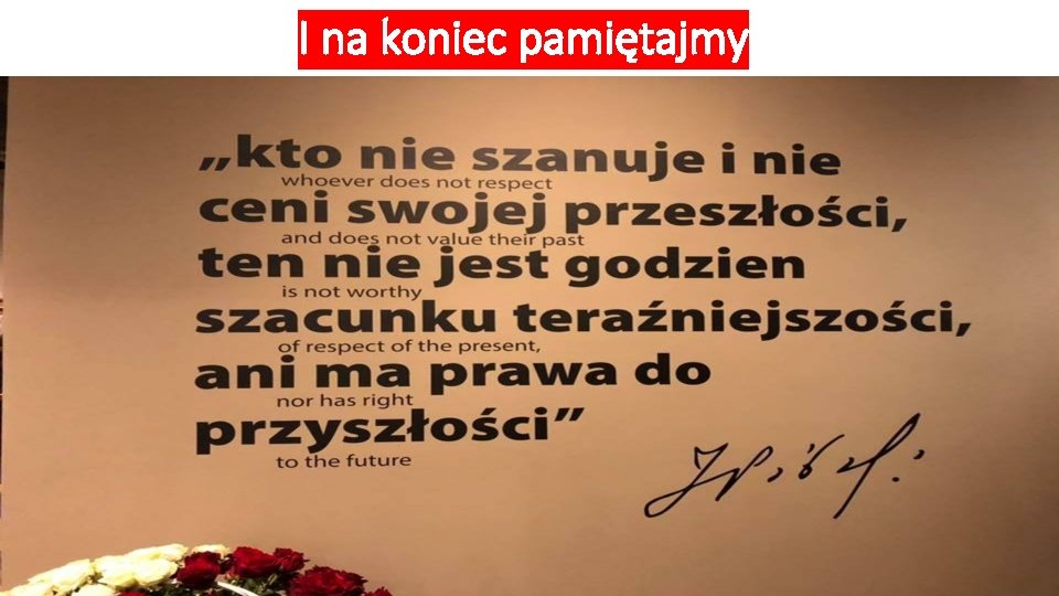 I na koniec pamiętajmy 