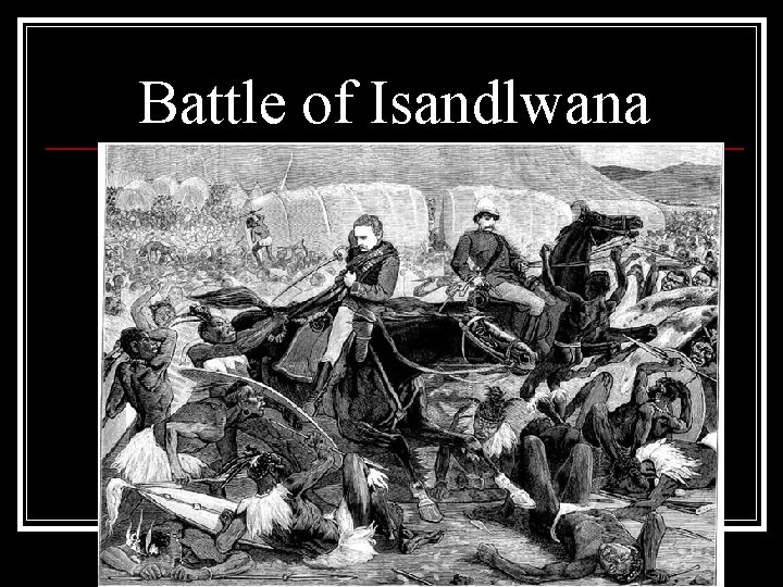 Battle of Isandlwana 