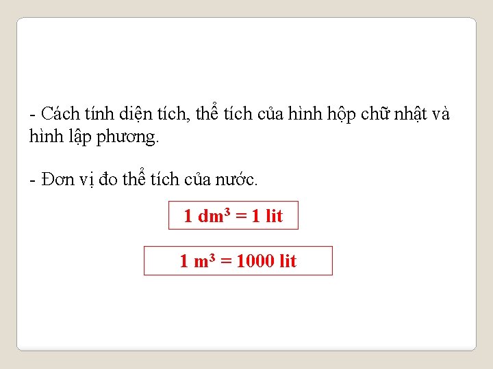 - Cách tính diện tích, thể tích của hình hộp chữ nhật và hình