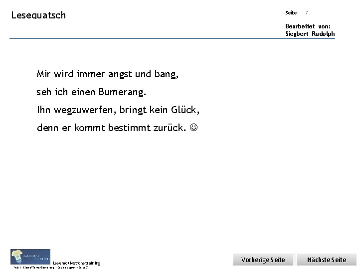 Übungsart: Lesequatsch Titel: Quelle: Seite: 7 Bearbeitet von: Siegbert Rudolph Mir wird immer angst