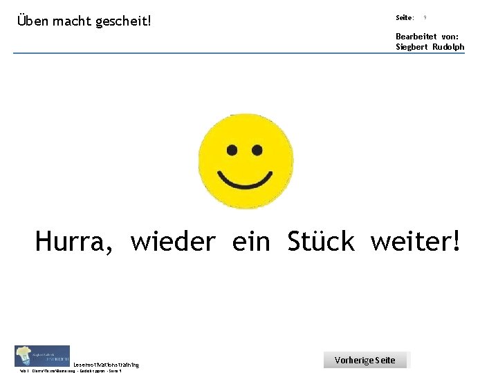 Übungsart: Üben macht Titel: Quelle: gescheit! Seite: 9 Bearbeitet von: Siegbert Rudolph Hurra, wieder Übungsart: Üben macht Titel: Quelle: gescheit! Seite: 9 Bearbeitet von: Siegbert Rudolph Hurra, wieder