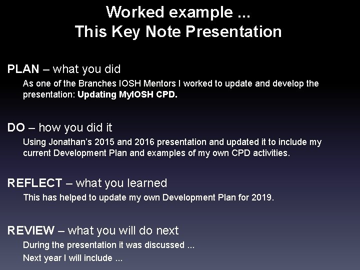 Worked example. . . This Key Note Presentation PLAN – what you did As